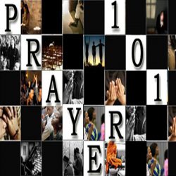 Prayer 101 - SERIES